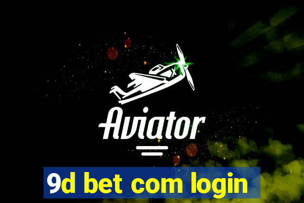 9d bet com login