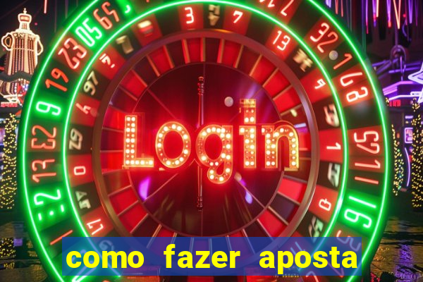 como fazer aposta no sportingbet