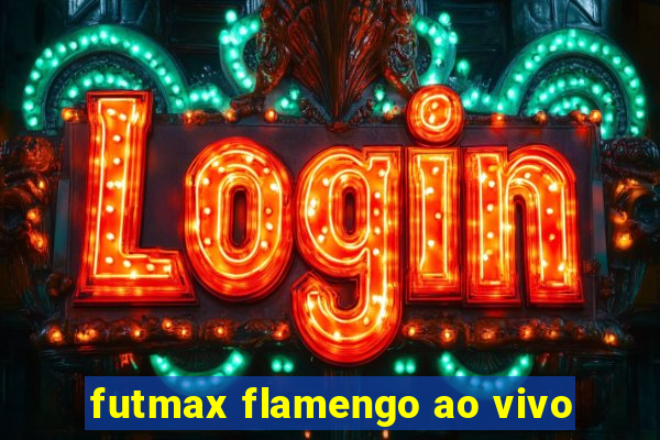 futmax flamengo ao vivo