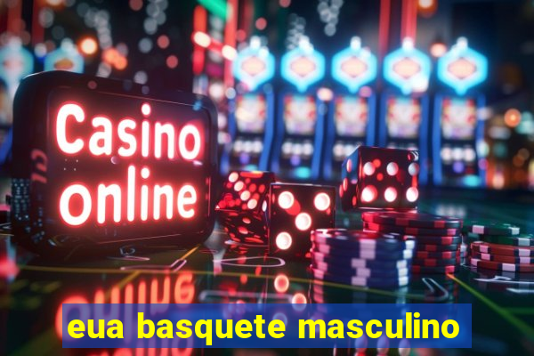 eua basquete masculino