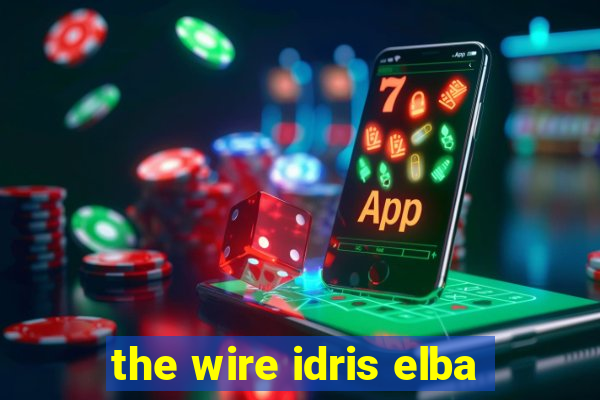 the wire idris elba