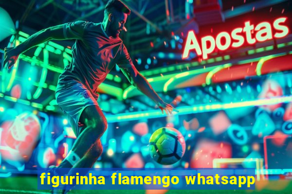 figurinha flamengo whatsapp