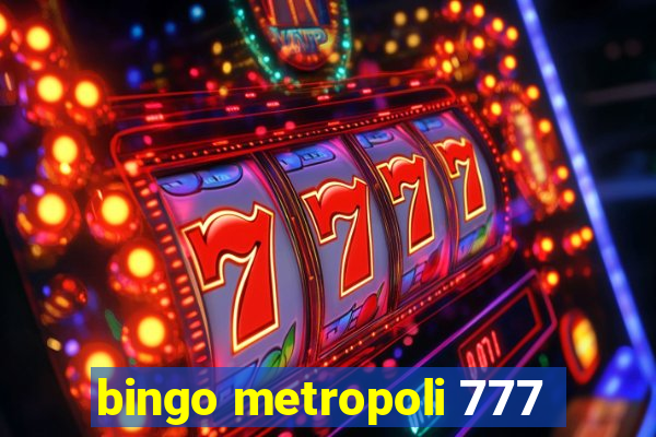 bingo metropoli 777