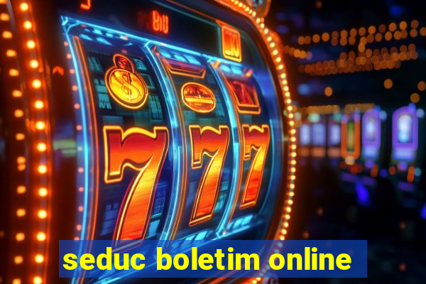 seduc boletim online