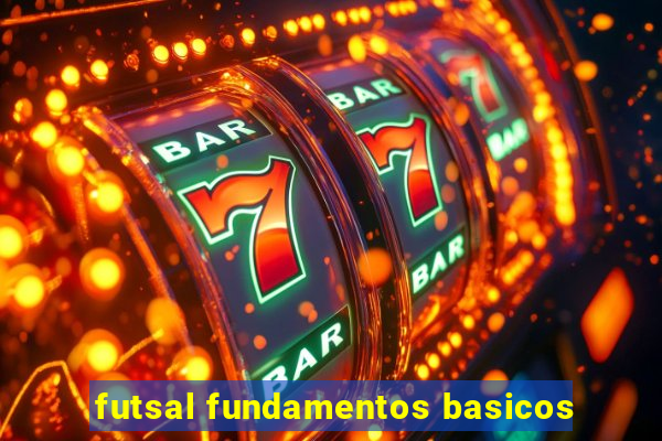 futsal fundamentos basicos