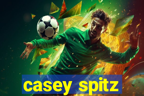 casey spitz