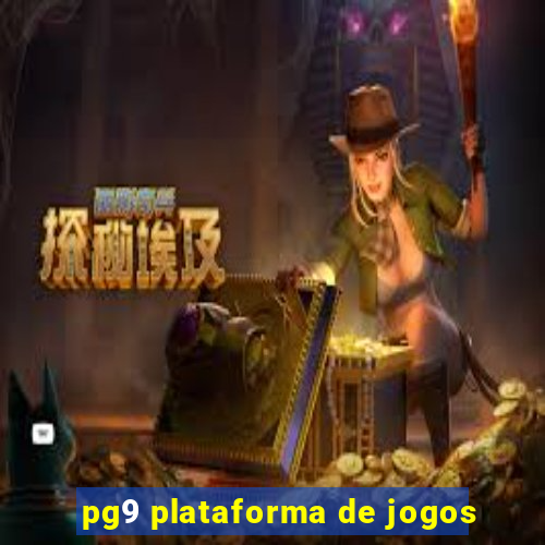 pg9 plataforma de jogos