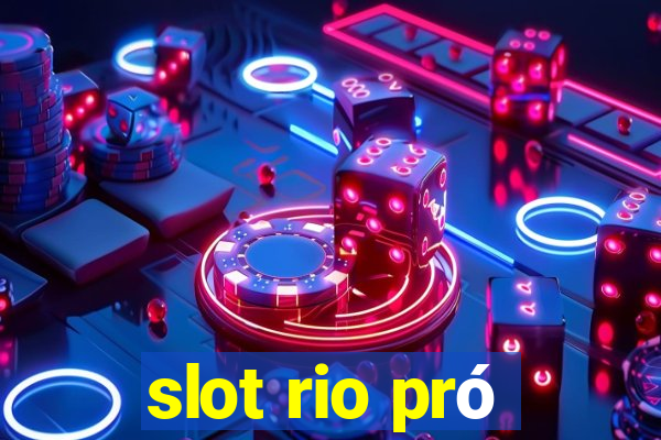 slot rio pró