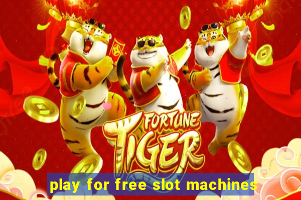 play for free slot machines