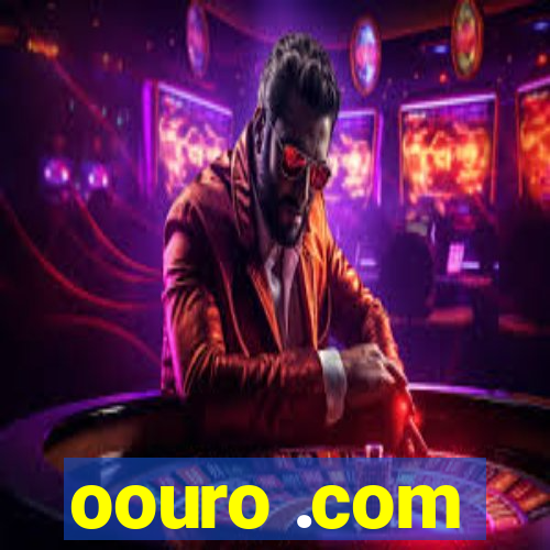 oouro .com