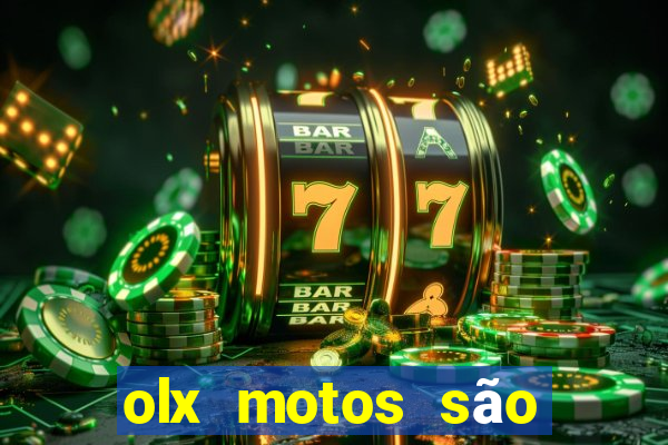 olx motos são paulo sp