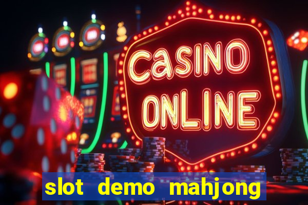 slot demo mahjong ways 2