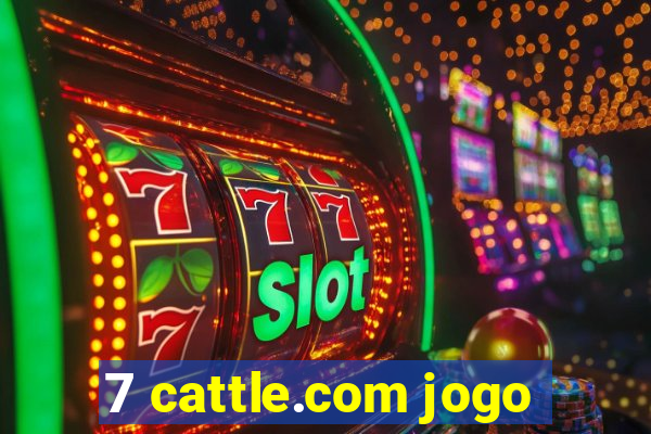 7 cattle.com jogo