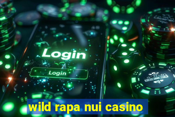 wild rapa nui casino