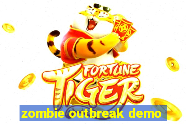 zombie outbreak demo