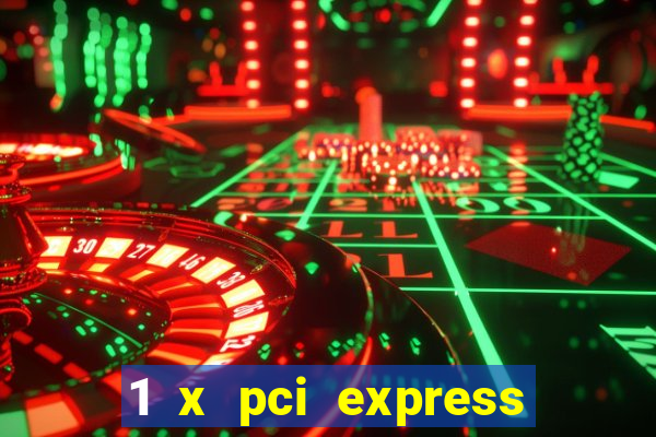 1 x pci express 2.0 x1 slot