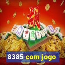 8385 com jogo