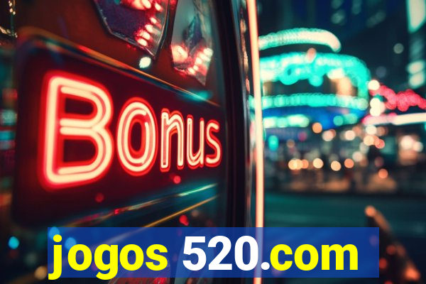 jogos 520.com