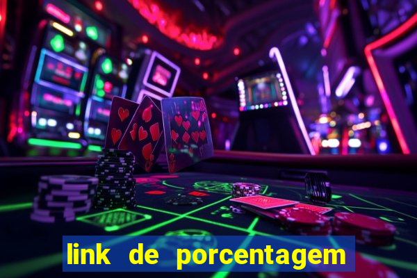 link de porcentagem de jogos slots