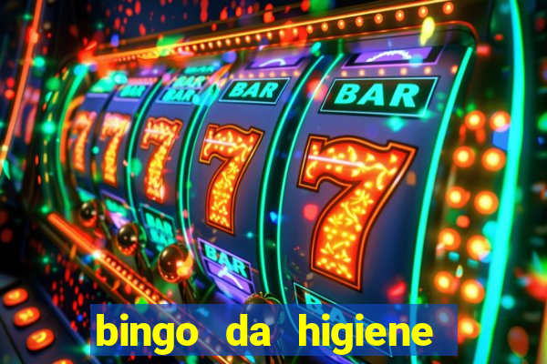 bingo da higiene pessoal para imprimir