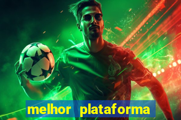 melhor plataforma de jogos para ganhar dinheiro