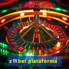 z11 bet plataforma