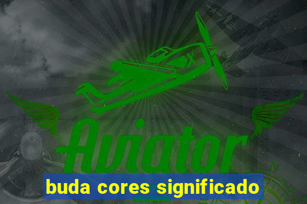 buda cores significado