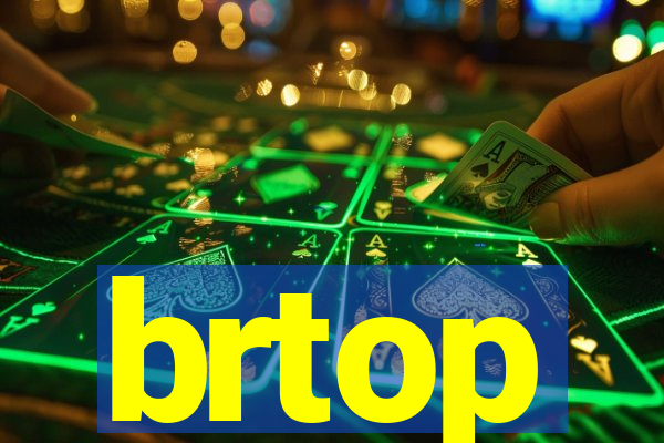 brtop