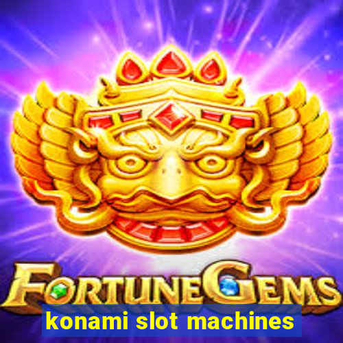 konami slot machines