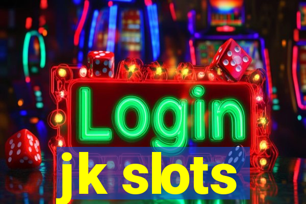 jk slots