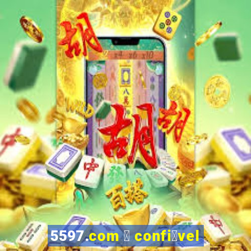 5597.com 茅 confi谩vel