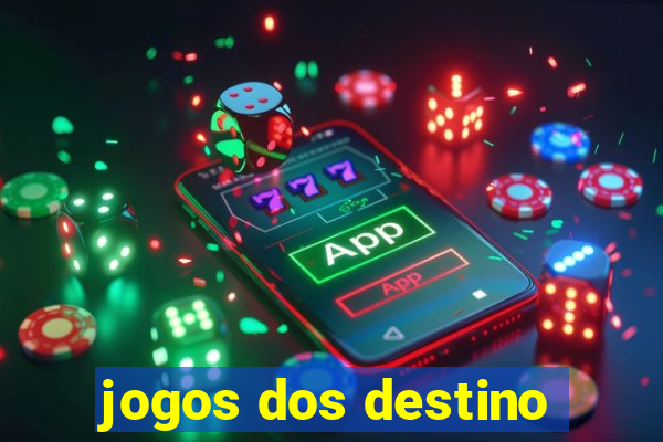 jogos dos destino