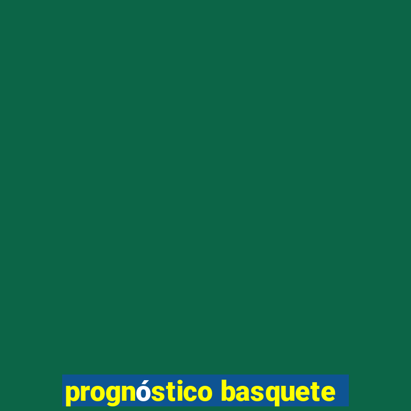 prognóstico basquete