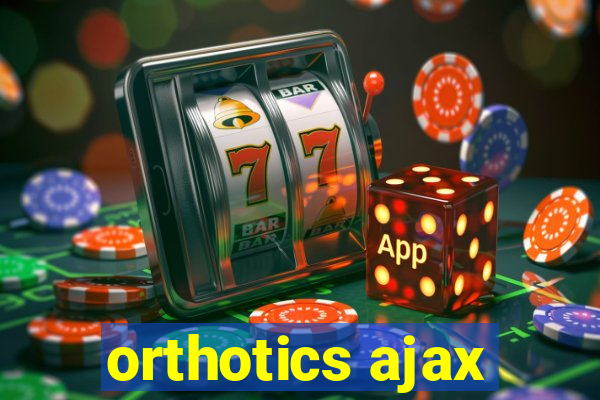 orthotics ajax