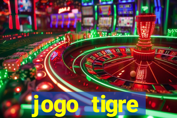 jogo tigre plataforma nova