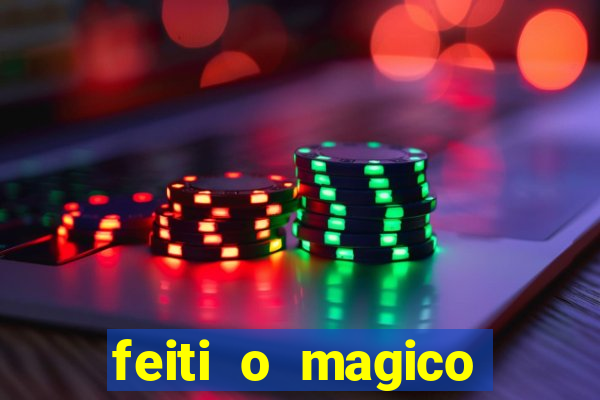 feiti o magico manga ler online