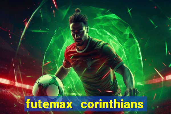 futemax corinthians e flamengo hoje