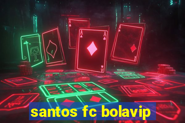 santos fc bolavip