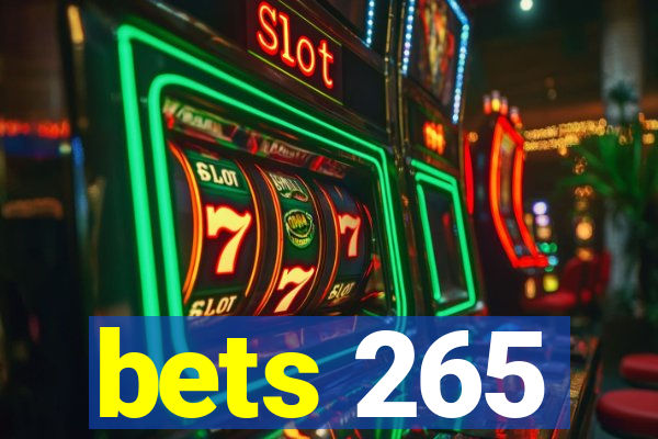 bets 265