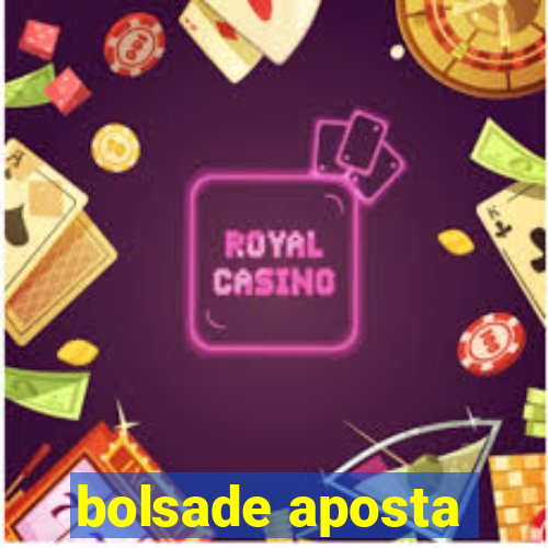 bolsade aposta