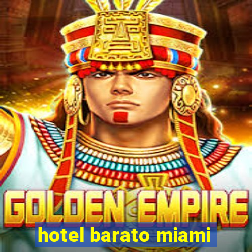 hotel barato miami