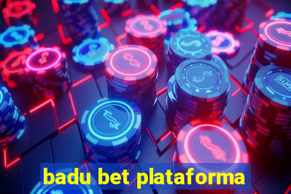 badu bet plataforma