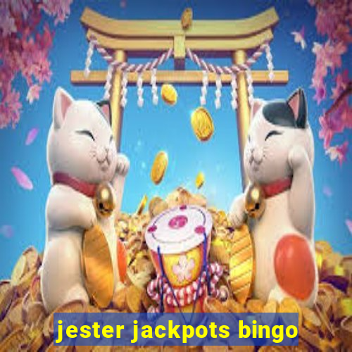 jester jackpots bingo