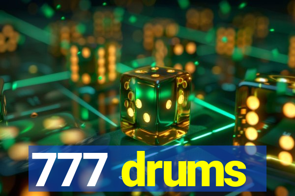 777 drums