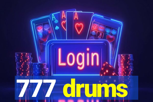 777 drums