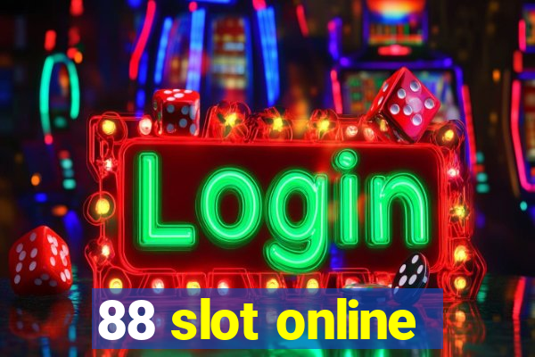 88 slot online