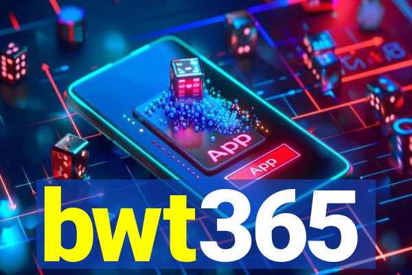 bwt365