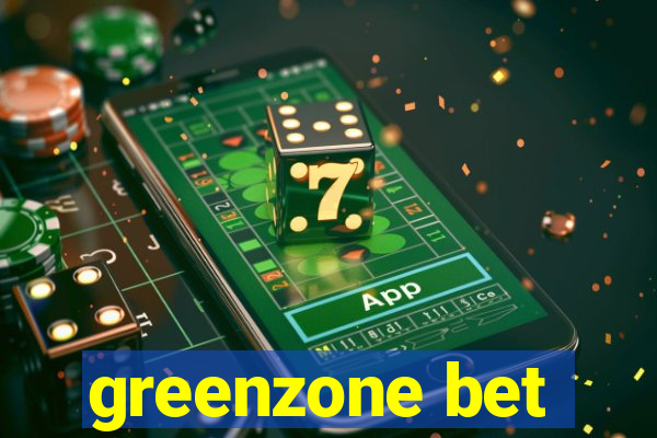 greenzone bet