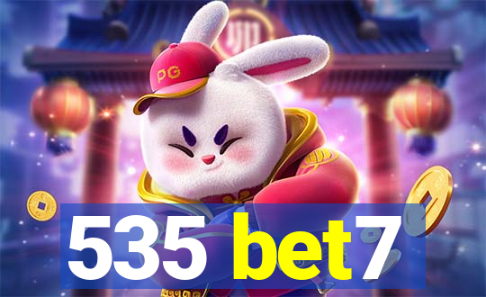 535 bet7