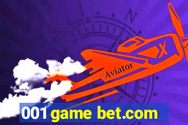 001 game bet.com